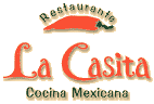 Restaurante La Casita, Cocina Mexicana
